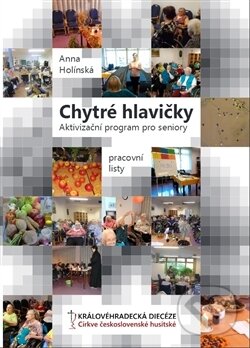 Levně Chytré hlavičky (Aktivizační program pro seniory. Pracovní listy.) - kniha z kategorie Spiritualita