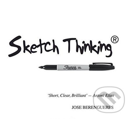 Kniha: Sketch Thinking (Jose Berengueres)