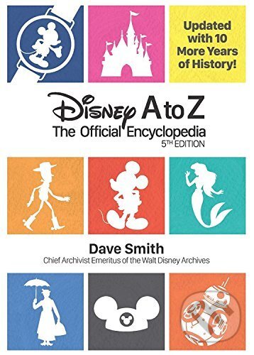 Levně Disney A to Z (The Official Encyclopedia) - Dave Smith - kniha z kategorie Rozprávky