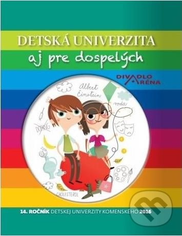Levně Detská univerzita aj pre dospelých 2016 (14. ročník Detskej Univerzity Komenského) - kniha z kategorie Prednášky a prejavy