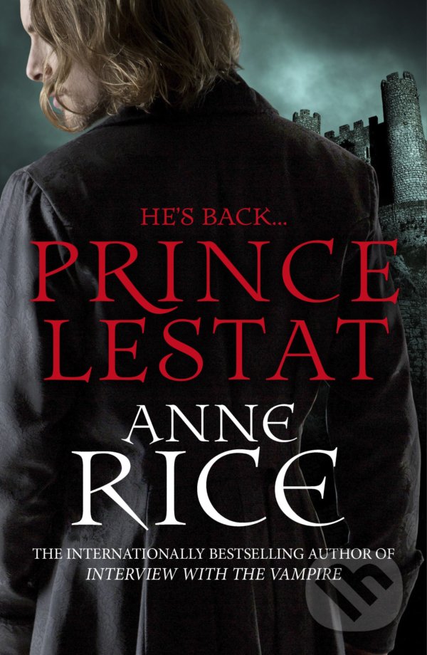 Levně Prince Lestat - Anne Rice - kniha z kategorie Beletria
