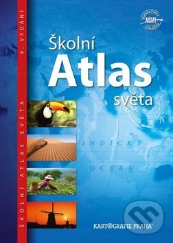 Školní atlas světa, Kartografie Praha, 2016