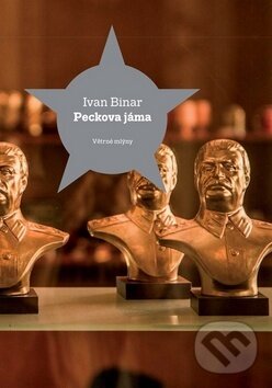Levně Peckova jáma - Ivan Binar - kniha z kategorie Beletria