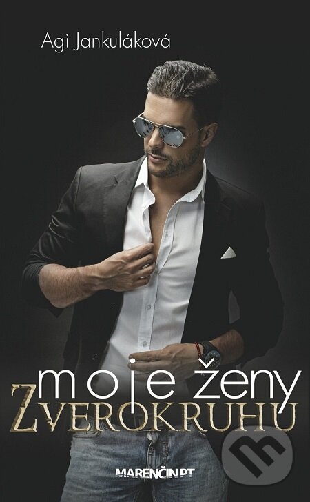 E-kniha: Moje ženy zverokruhu (Agi Jankuláková). Marenčin PT, 2016