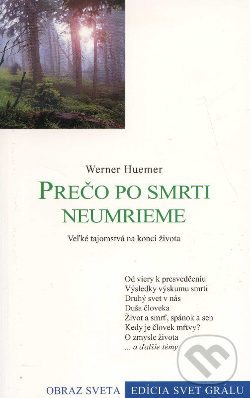 Kniha: Prečo po smrti neumrieme (Werner Huemer). Efezus, 2004
