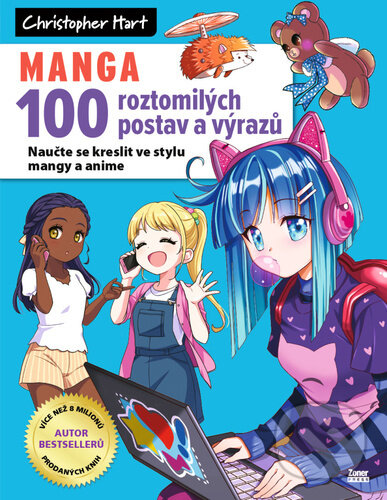 Levně Manga - 100 roztomilých postav a výrazů - Christopher Hart - kniha z kategorie Komiksy