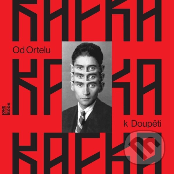Od Ortelu k Doupěti - Franz Kafka