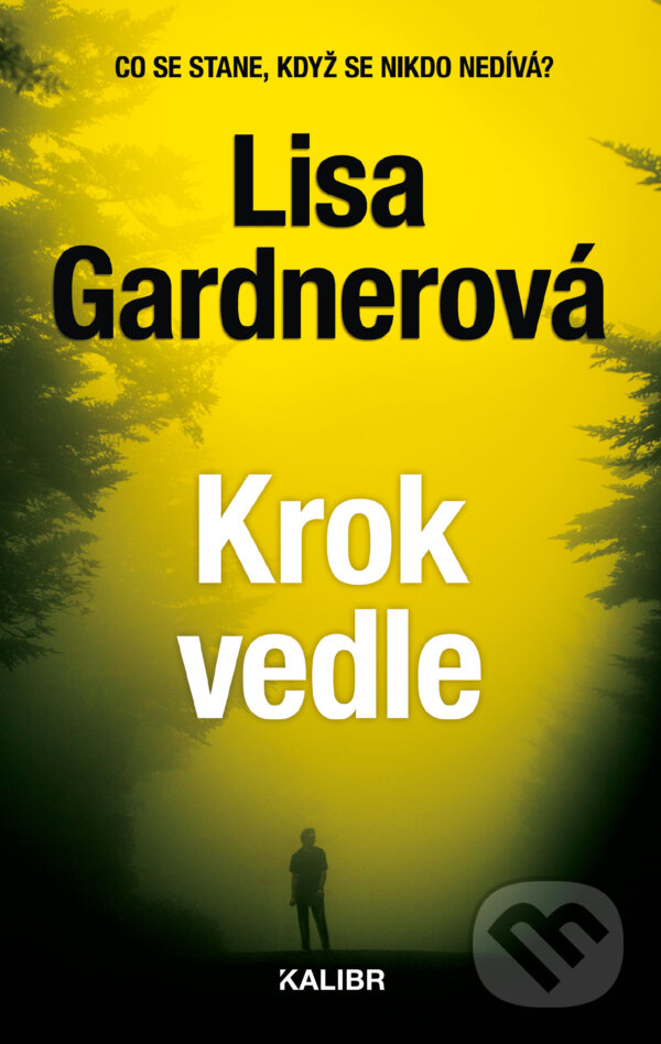 E-kniha: Krok vedle (Lisa Gardnerová). Kalibr, 2024