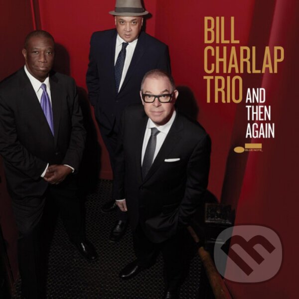 Hudobné CD: Bill Charlap Trio: And Then Again LP (Hudobné albumy). Hudobné albumy, 2024