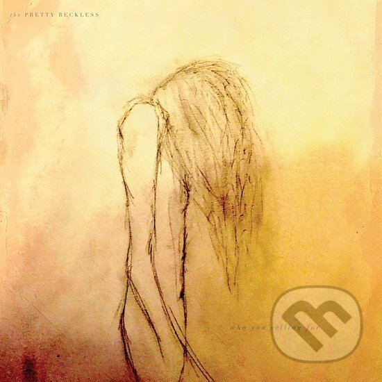 Levně The Pretty Reckless: Who You Selling For - The Pretty Reckless