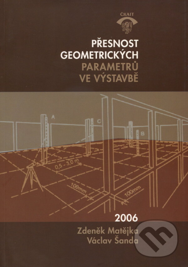 Kniha: Přesnost geometrických parametrů ve výstavbě (Zdeněk Matějka)
