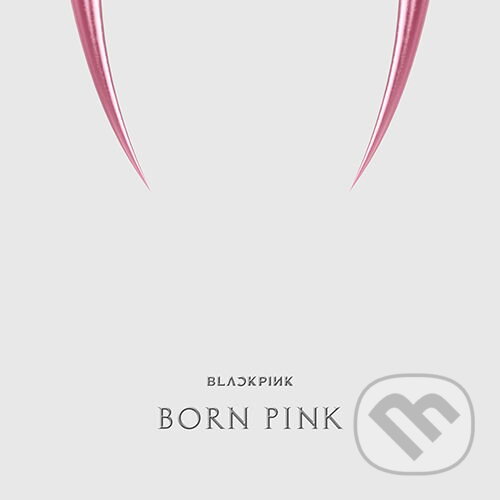 Hudobné CD: Blackpink: Born Pink: KiT (Hudobné albumy). Hudobné albumy, 2024