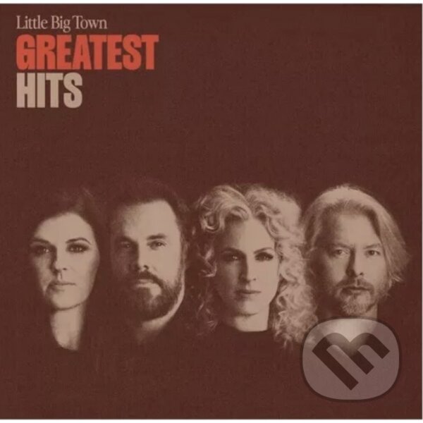 Levně Little Big Town: Greatest Hits - Little Big Town