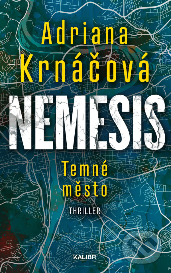 E-kniha: Nemesis: Temné město (Adriana Krnáčová). Kalibr, 2024