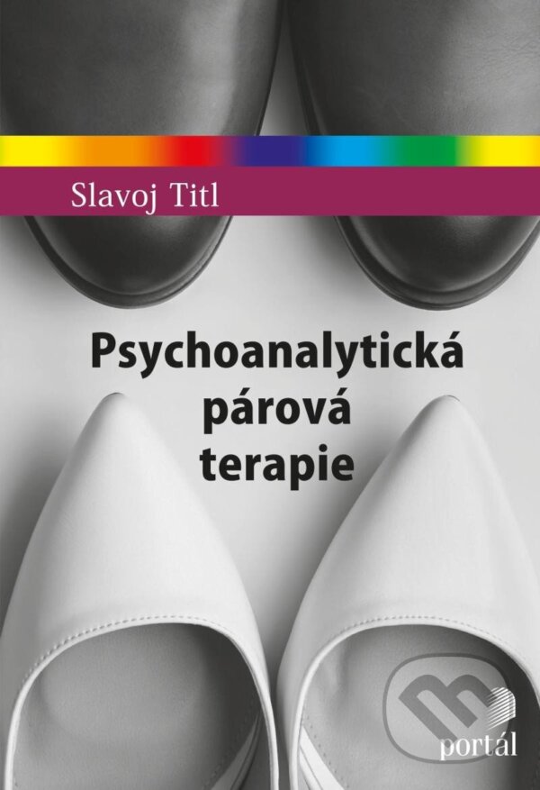 Levně Psychoanalytická párová terapie - Slavoj Titl - kniha z kategorie Vzťahy a rodina