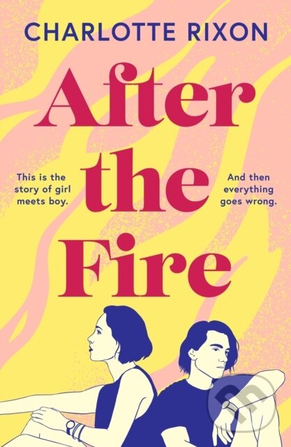 Levně After the Fire - Charlotte Rixon - kniha z kategorie Romantika