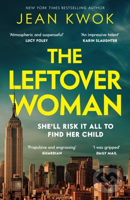 Levně The Leftover Woman - Jean Kwok - kniha z kategorie Spoločenská beletria