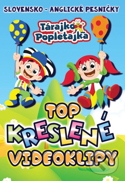Kniha Tárajko a Popletajka: Top kreslené videoklipy (slovensko-anglické pesničky)