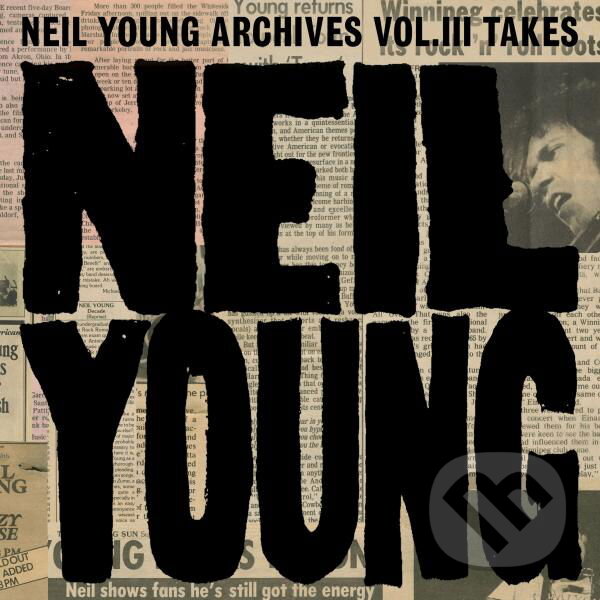 Hudobné CD: Neil Young: Archive Vol. III Takes LP (Hudobné albumy). Hudobné albumy, 2024