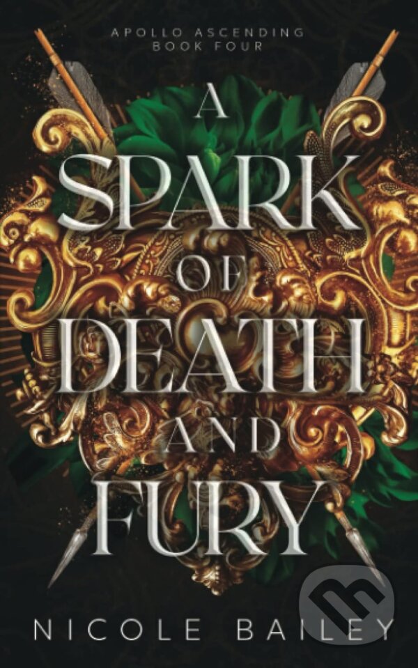 Levně A Spark of Death and Fury - Nicole Bailey - kniha z kategorie Fantasy