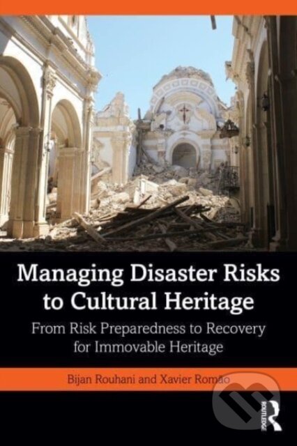 Kniha Managing Disaster Risks to Cultural Heritage