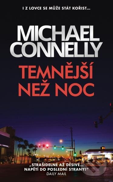 Kniha: Temnější než noc (Michael Connelly)