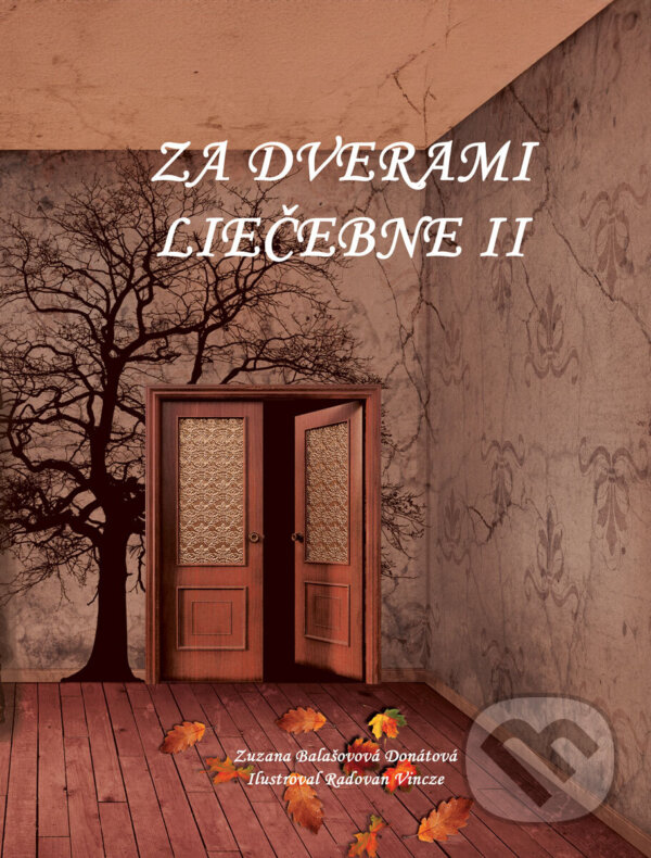 E-kniha: Za dverami liečebne II. (Zuzana Donátová Balašovová). Elist, 2024