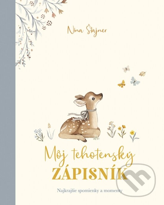 Levně Môj tehotenský zápisník (Najkrajšie spomienky a momenty)