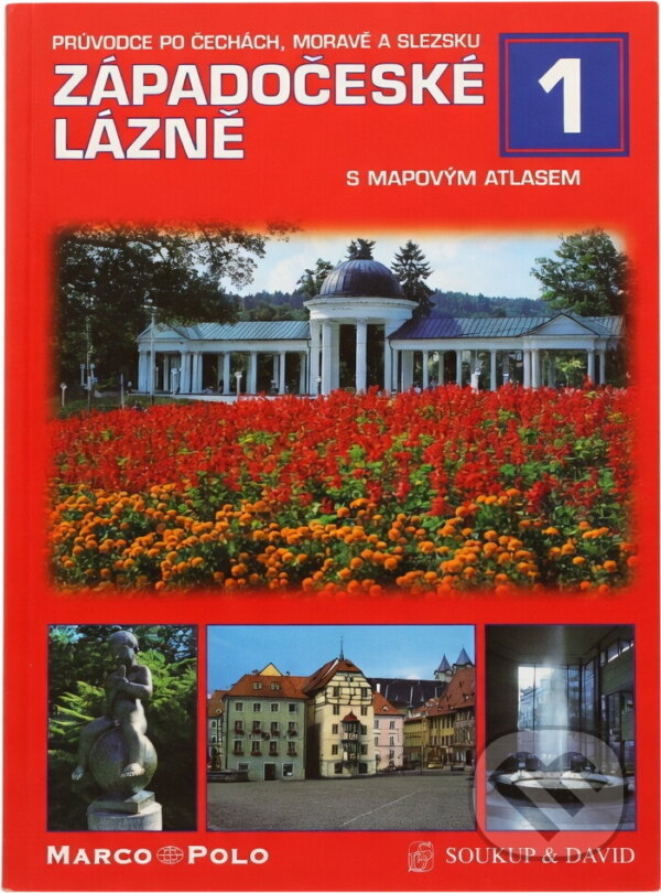 Kniha: Západočeské lázně : s mapovým atlasem (Petr David a Vladimír Soukup). , 2001