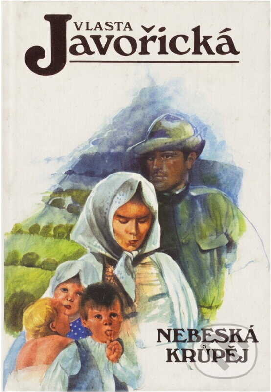 Kniha: Nebeská krůpěj (Vlasta Javořická). Kamélie, 1995