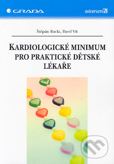 Kniha: Kardiologické minimum pro praktické dětské lékaře (Pavel Vít a Štěpán Rucki)