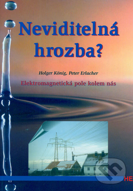 Levně Neviditelná hrozba? (Elektromagnetická pole kolem nás) - kniha z kategorie Prírodné vedy a technika