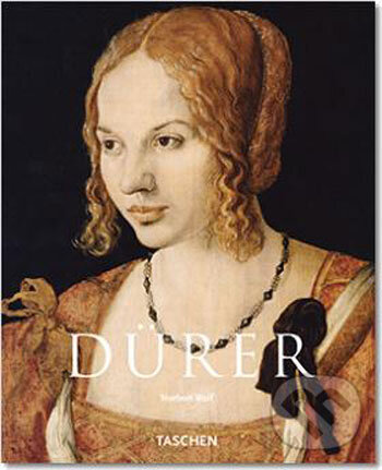Kniha: Dürer (Norbert Wolf). Taschen, 2006