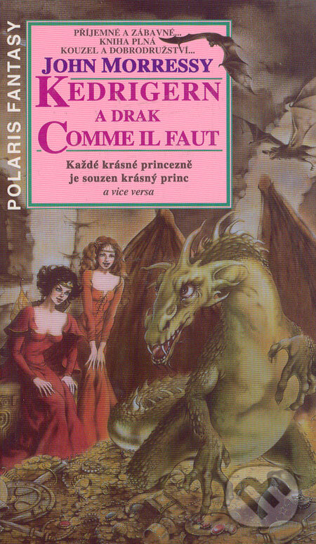Kniha: Kedrigern a drak Comme il faut (John Morressy). Polaris, 1994