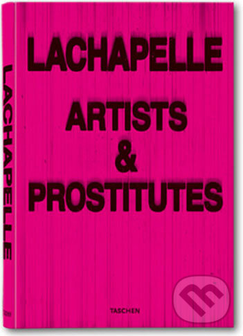 Levně LaChapelle (Artists and Prostitutes) - kniha z kategorie Fotografie