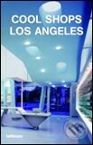 Levně Cool Shops Los Angeles - Karin Mahle - kniha z kategorie Design