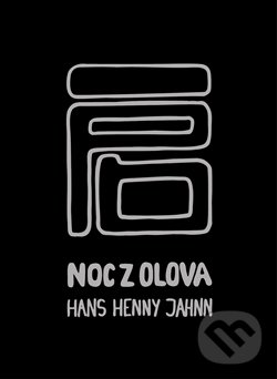 Levně Noc z olova - Hans Henny Jahnn - kniha z kategorie Spoločenská beletria
