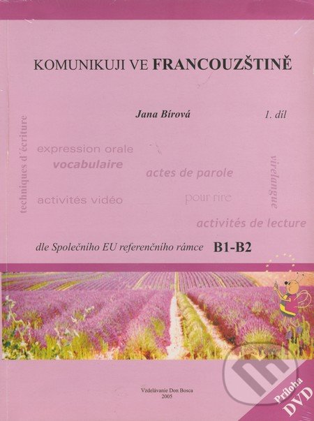 Levně Komunikuji ve francouzštine (1. díl) - Jana Bírová - kniha z kategorie Jazykové učebnice a slovníky
