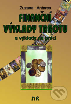 Levně Finanční výklady tarotu (a výklady na práci) - kniha z kategorie Veštenie z kariet