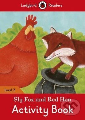 Kniha: Sly Fox and Red Hen (Ladybird Books). Ladybird Books, 2016