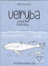 Levně Velryba a muži nové doby (Zrod nového vědomí v nás) - kniha z kategorie Spiritualita