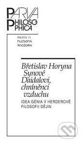 Levně Synové Daidalovi, chráněnci vzduchu (Idea génia v Herderově filosofie dějin) - kniha z kategorie Filozofia