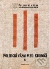 Levně Politickí väzni v 20. storočí - kniha z kategorie Politológia a politika
