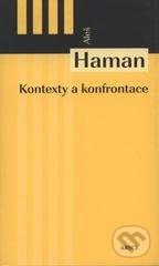 Levně Kontexty a konfrontace - Aleš Haman - kniha z kategorie Literárna veda