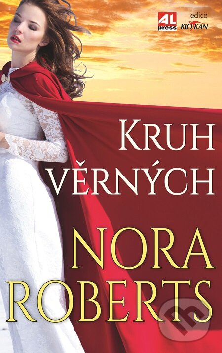 E-kniha: Kruh věrných (Nora Roberts). Alpress, 2016