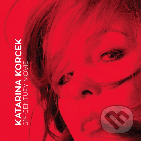 Levně Katarina Korcek: 21st Century Movie - Katarina Korcek