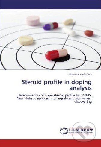 Levně Steroid profile in doping analysis - Elizaveta Kochnova - kniha z kategorie Psychológia