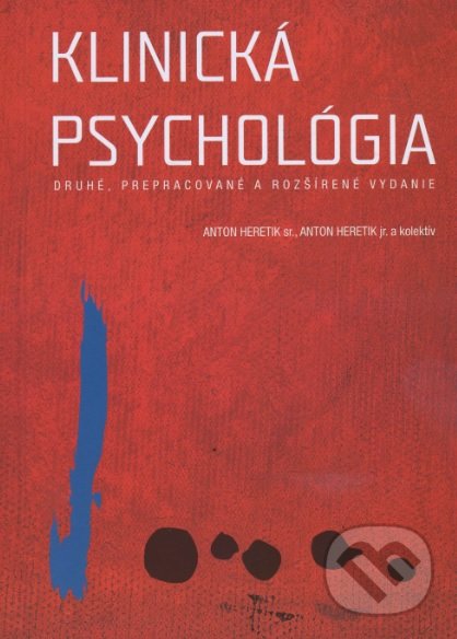 Levně Klinická psychológia (Druhé, prepracované a rozšírené vydanie) - kniha z kategorie Klinická psychológia