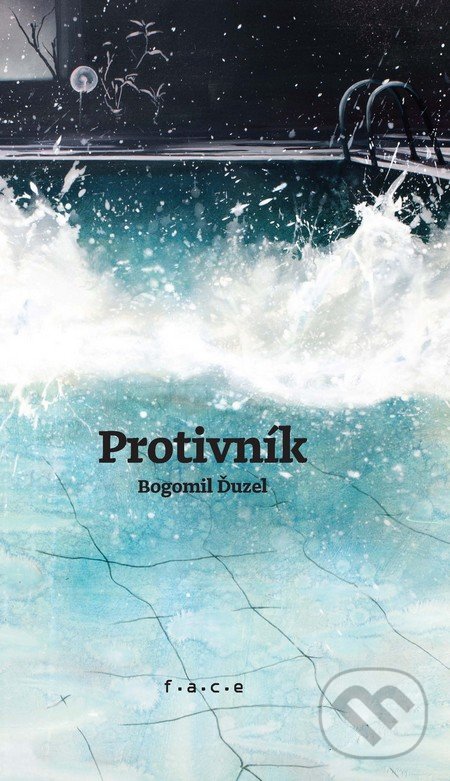 Levně Protivník - Bogomil Ďuzel, Kristína R. Mesároš (Ilustrátor) - kniha z kategorie Poézia