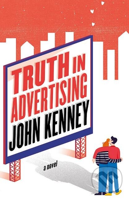Levně Truth in Advertising - John Kenney - kniha z kategorie Beletria